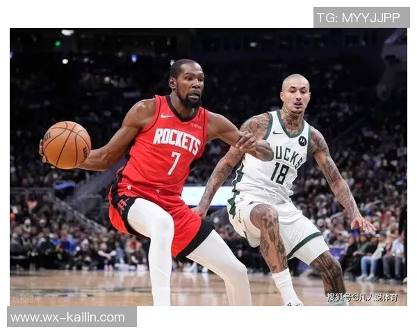 火箭逆转雄鹿杜兰特关键时刻展现绝对实力球队崛起谁能阻挡他们的步伐